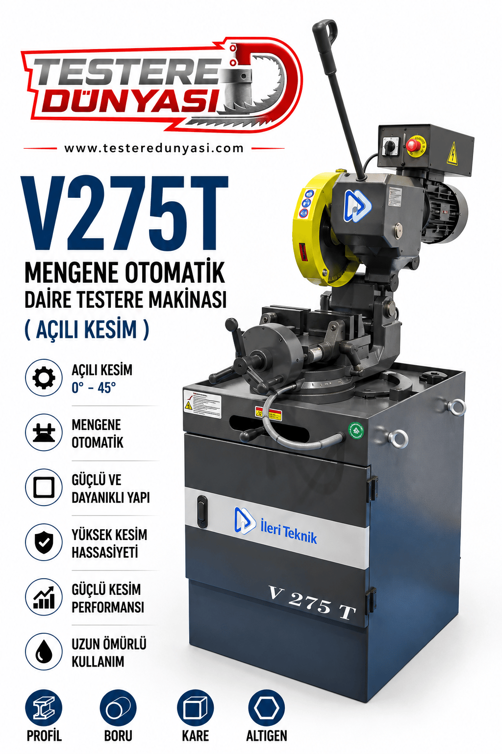 İLERİ TEKNİK V275 T MENGENE OTOMATİK DAİRE TESTERE MAKİNASI