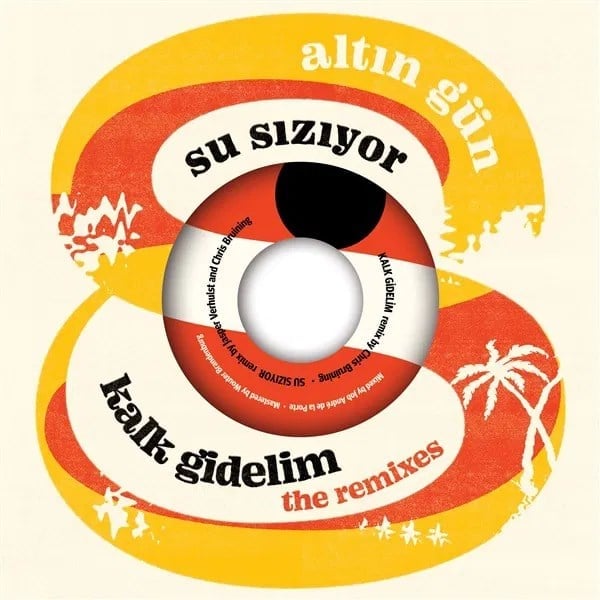 Altın Gün - Kalk Gidelim Su Siziyor (Remix edition) - Maxi Single Plak