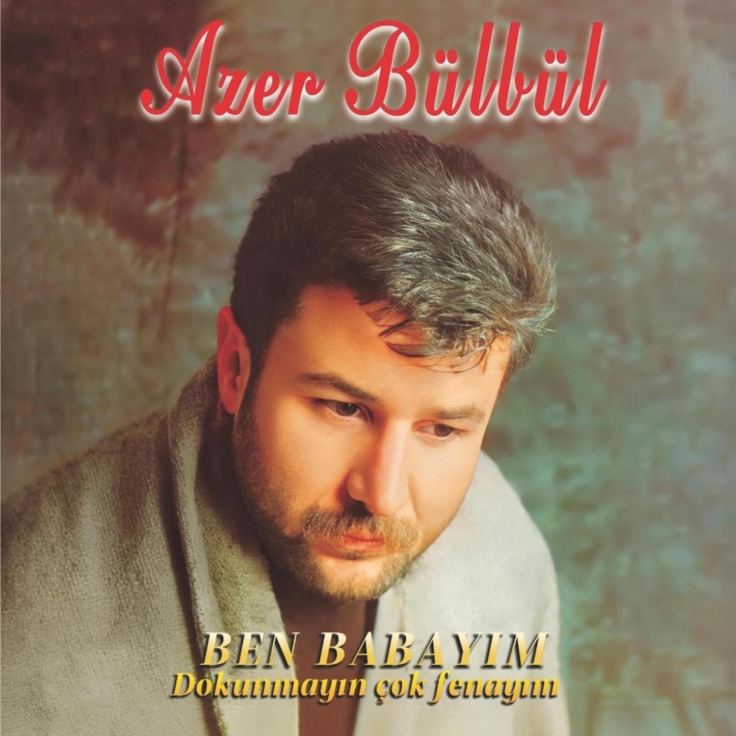 Azer Bülbül - Dokunmayın Çok Fenayım - Plak
