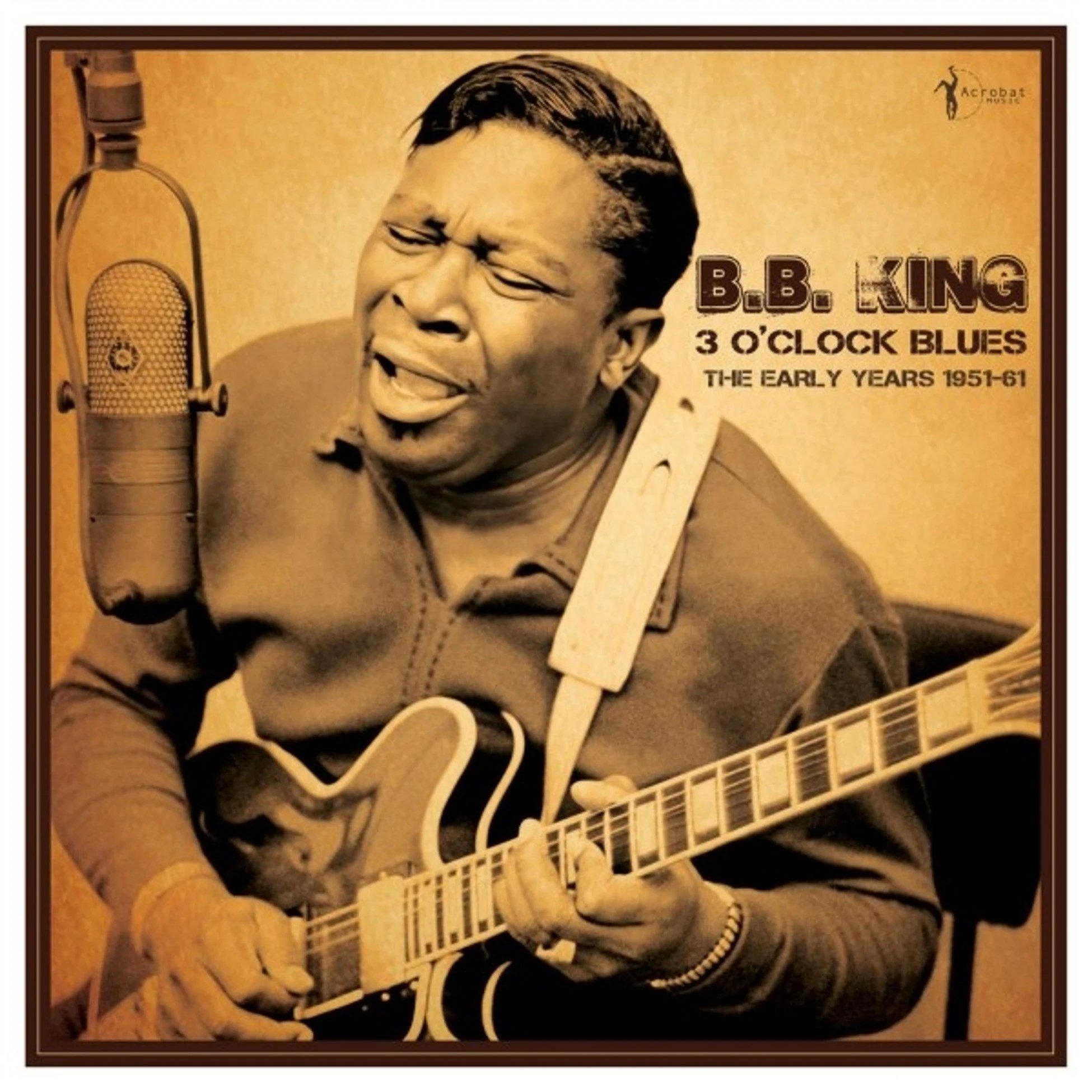 B.B. King - 3 OClock Blues The Early Years 1951-61 - Plak