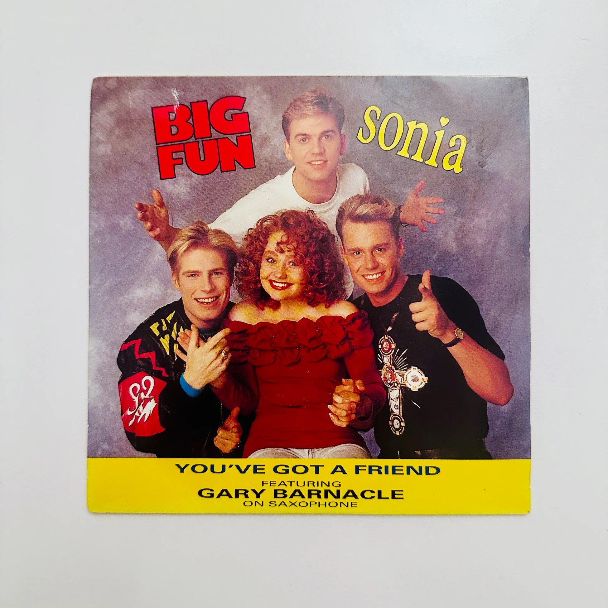 Big Fun And Sonia Featuring Gary Barnacle – You've Got A Friend Dönem Baskı 45 lik Plak