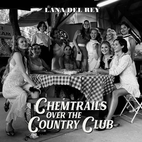 Lana Del Rey - Chemtrails Over The Country Club - Plak