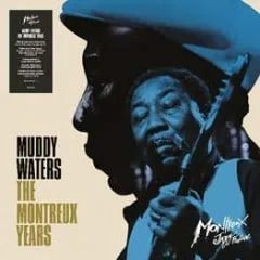 Muddy Waters - Muddy Waters The Montreux Years (Remastered edition) - Plak