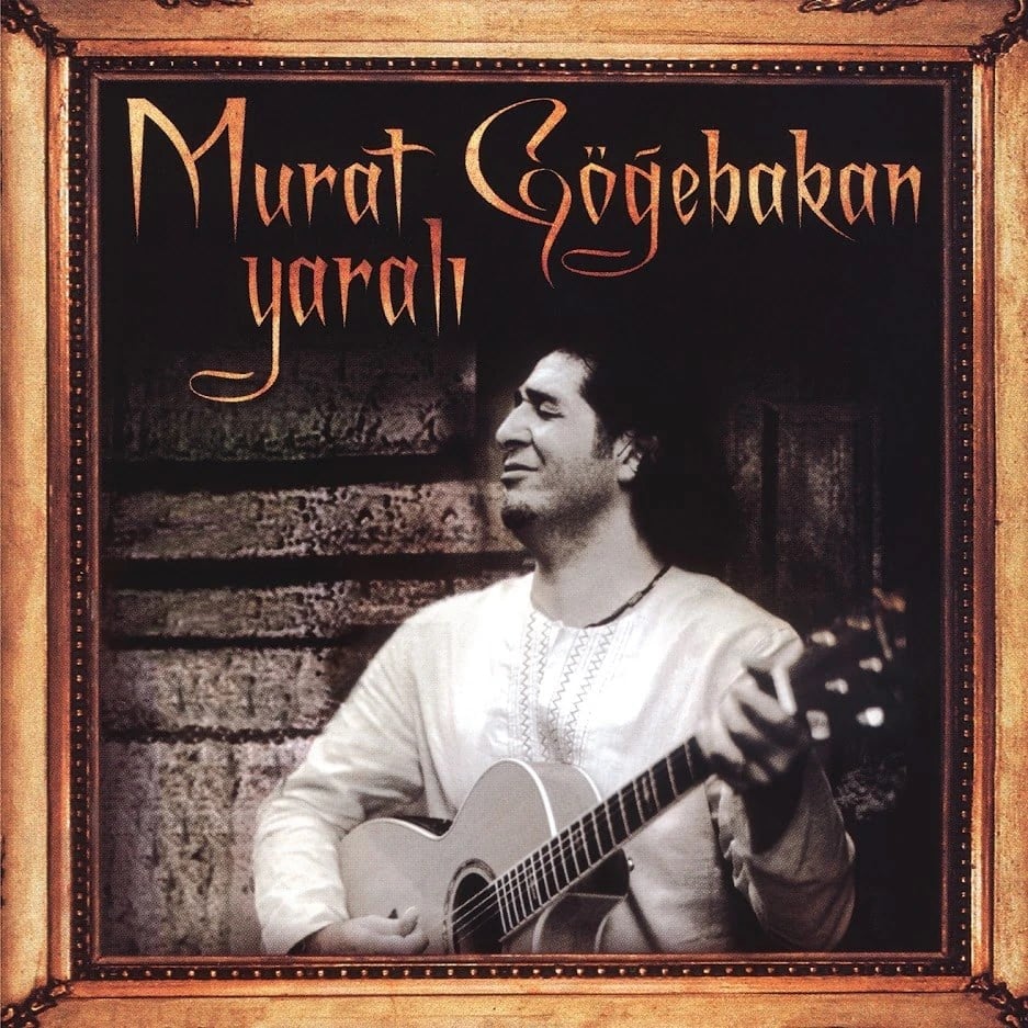 Murat Göğebakan - Yaralı - Plak