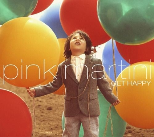 Pink Martini - Get Happy - CD