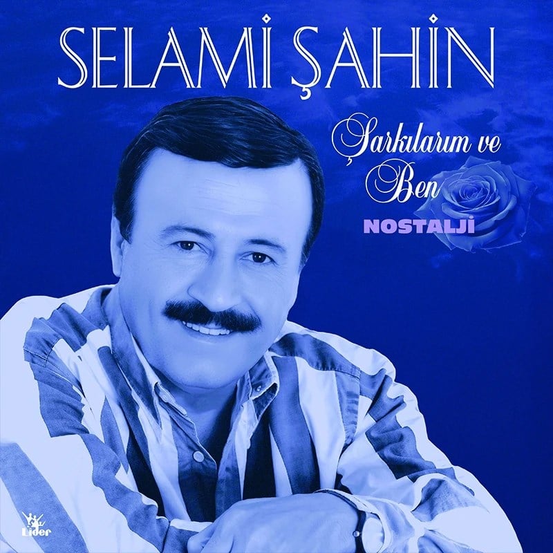 Selami Şahin - Şarkılarım ve Ben - Plak