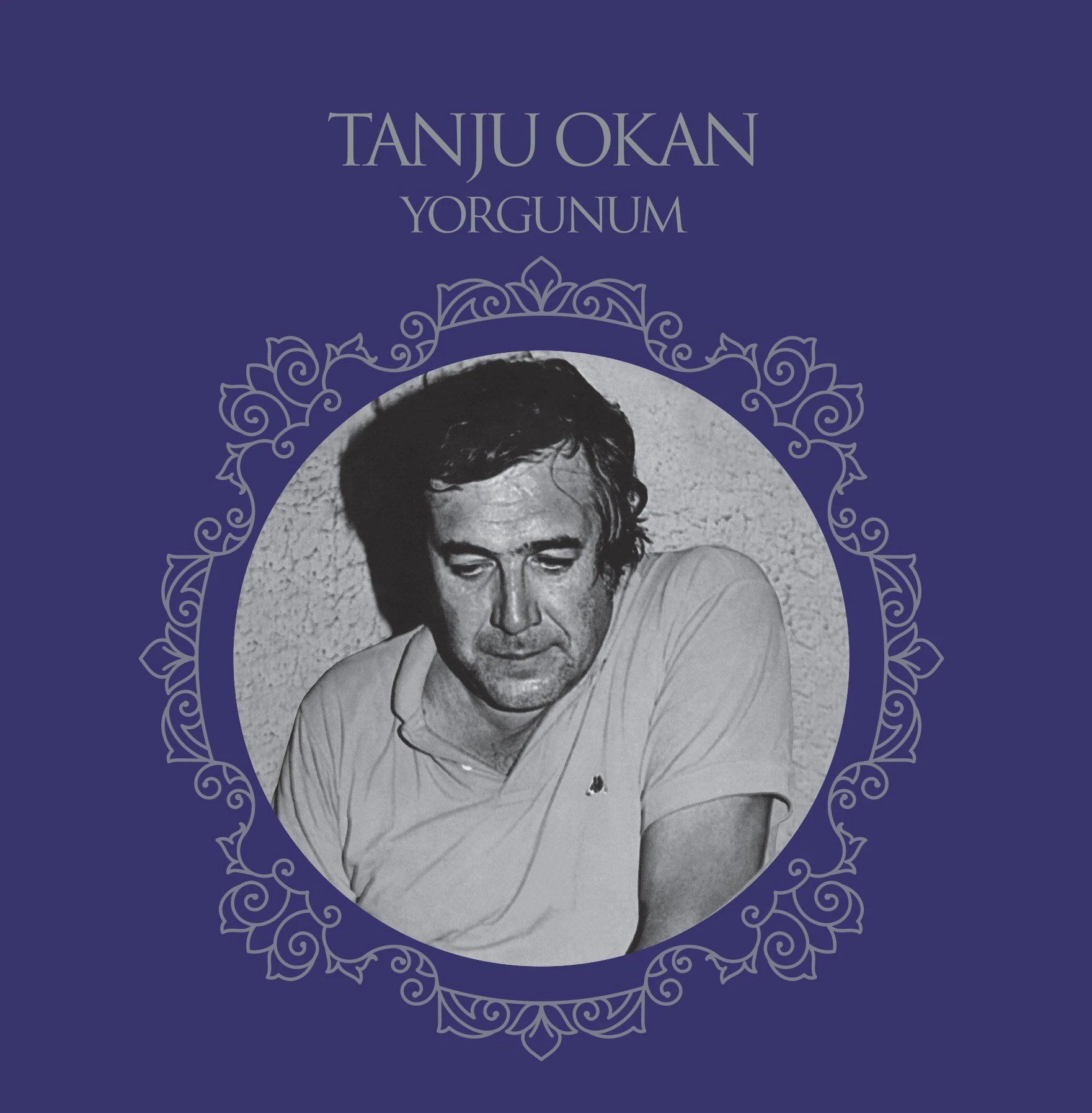 Tanju Okan - Yorgunum - Plak