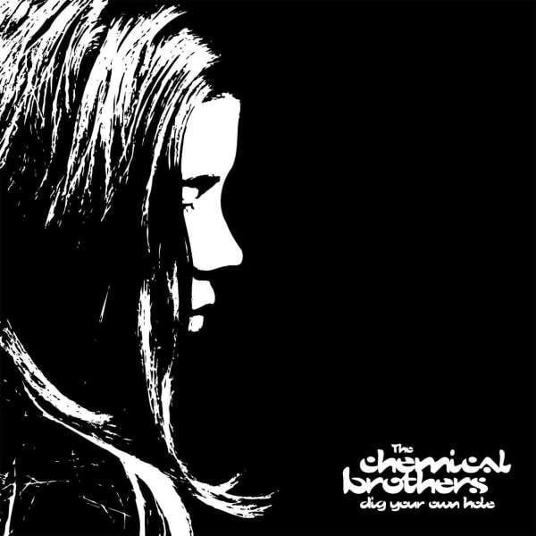 The Chemical Brothers - Dig Your Own Hole - Plak