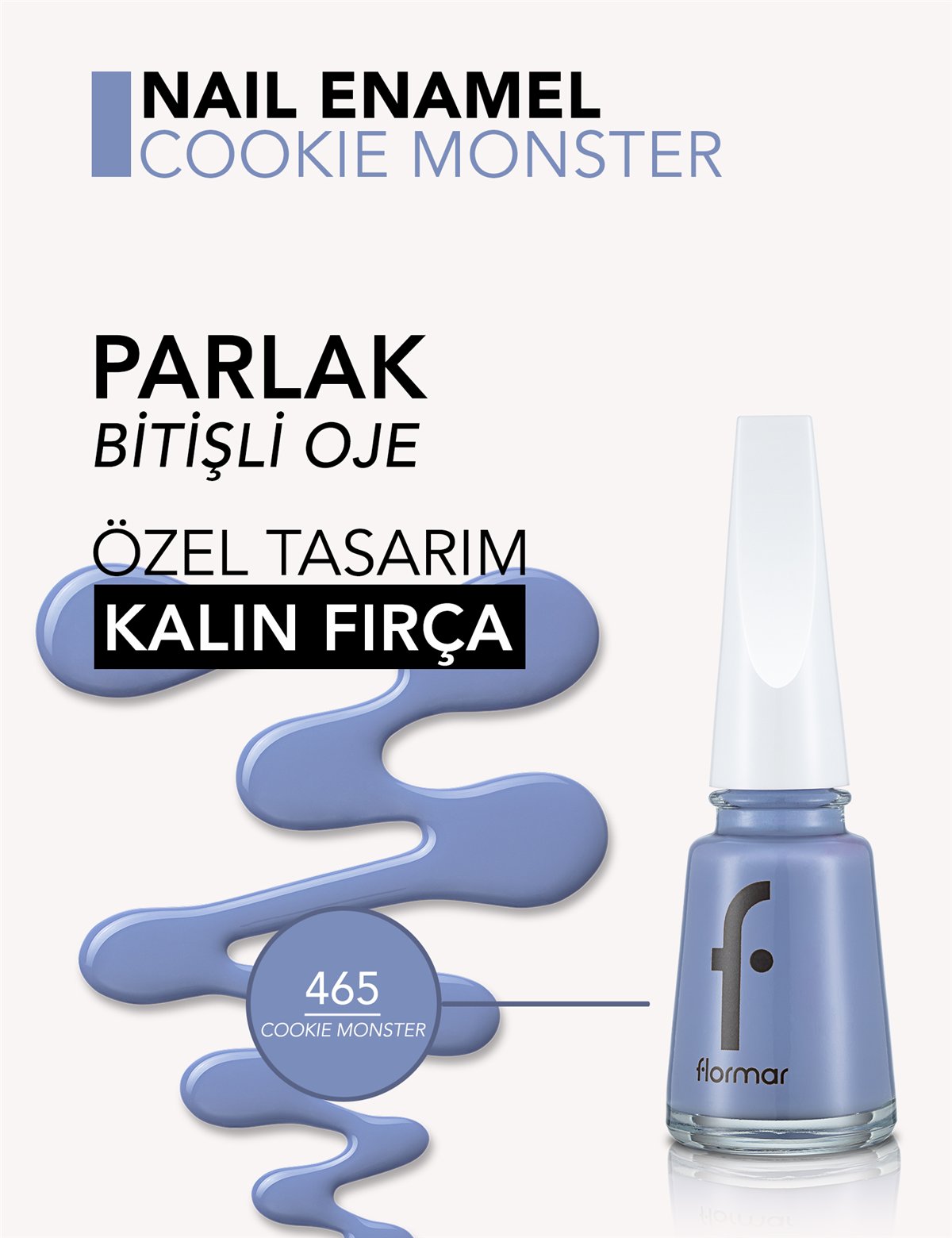 Flormar Oje 465 Cookie Monster