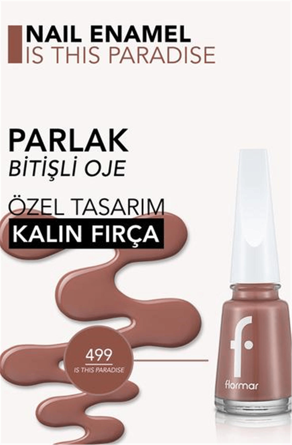 Flormar Oje 499 Is This Paradise