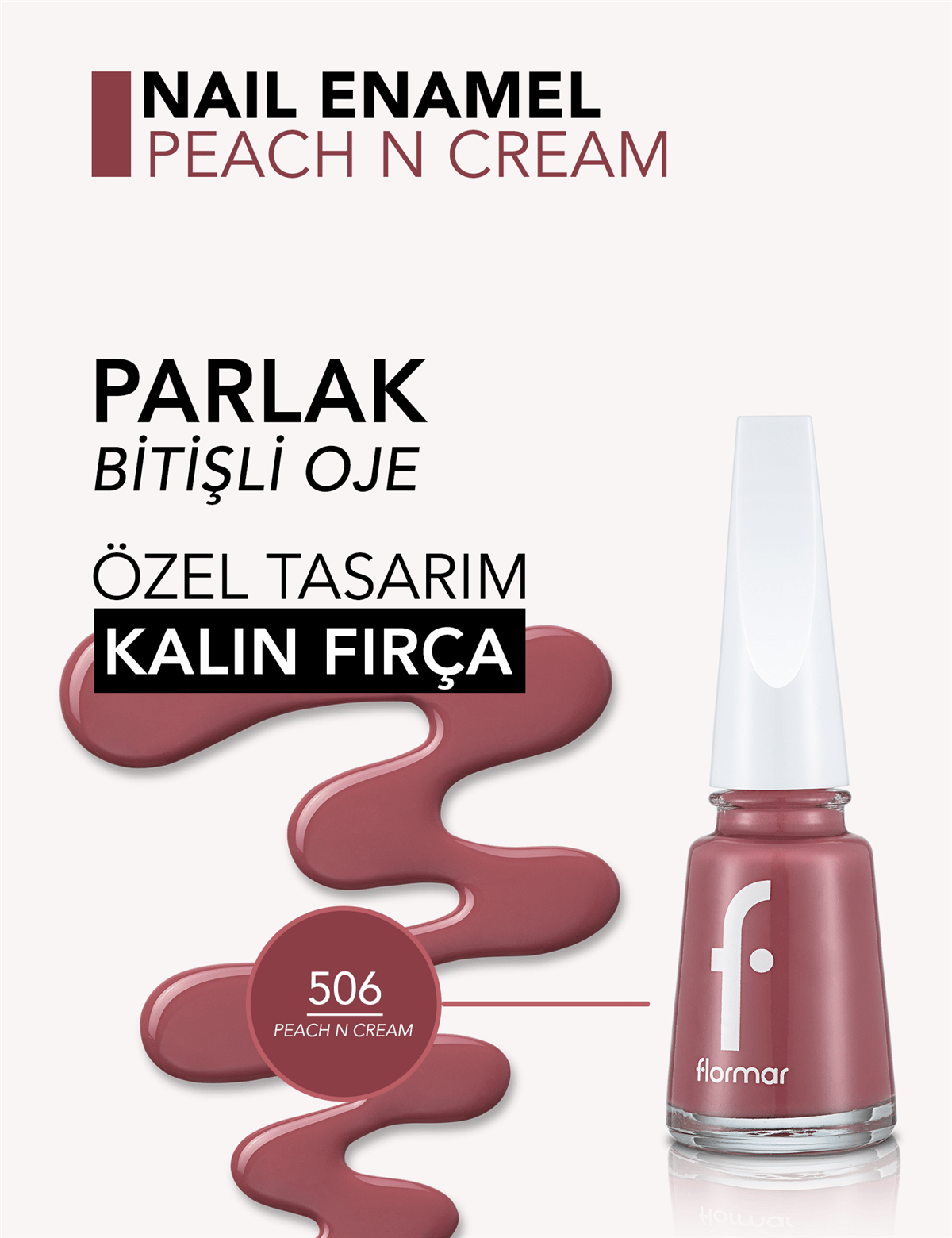 Flormar Oje 506 Peach N Cream