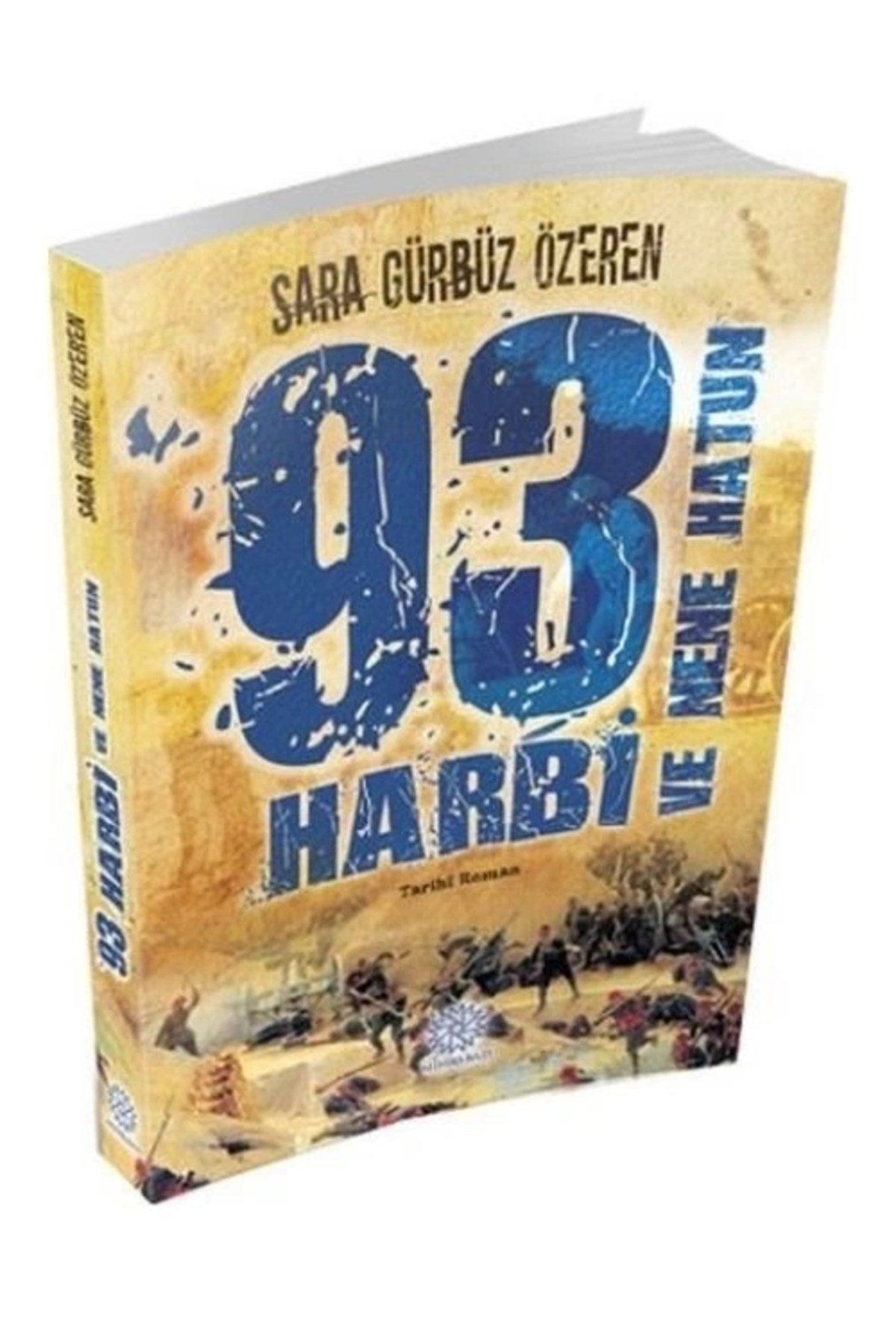93 Harbi Ve Nene Hatun