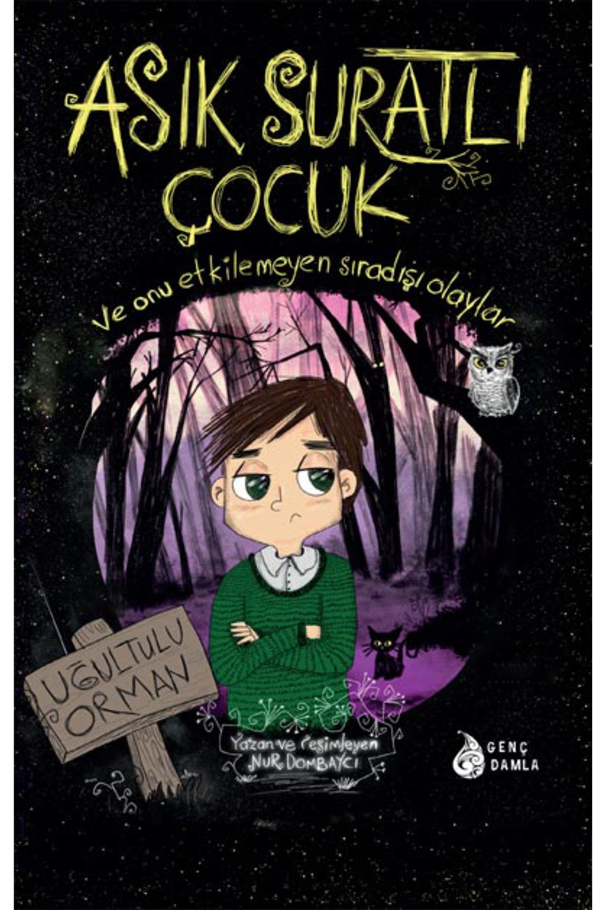 Asık Suratlı Çocuk-1: Uğultulu Orman