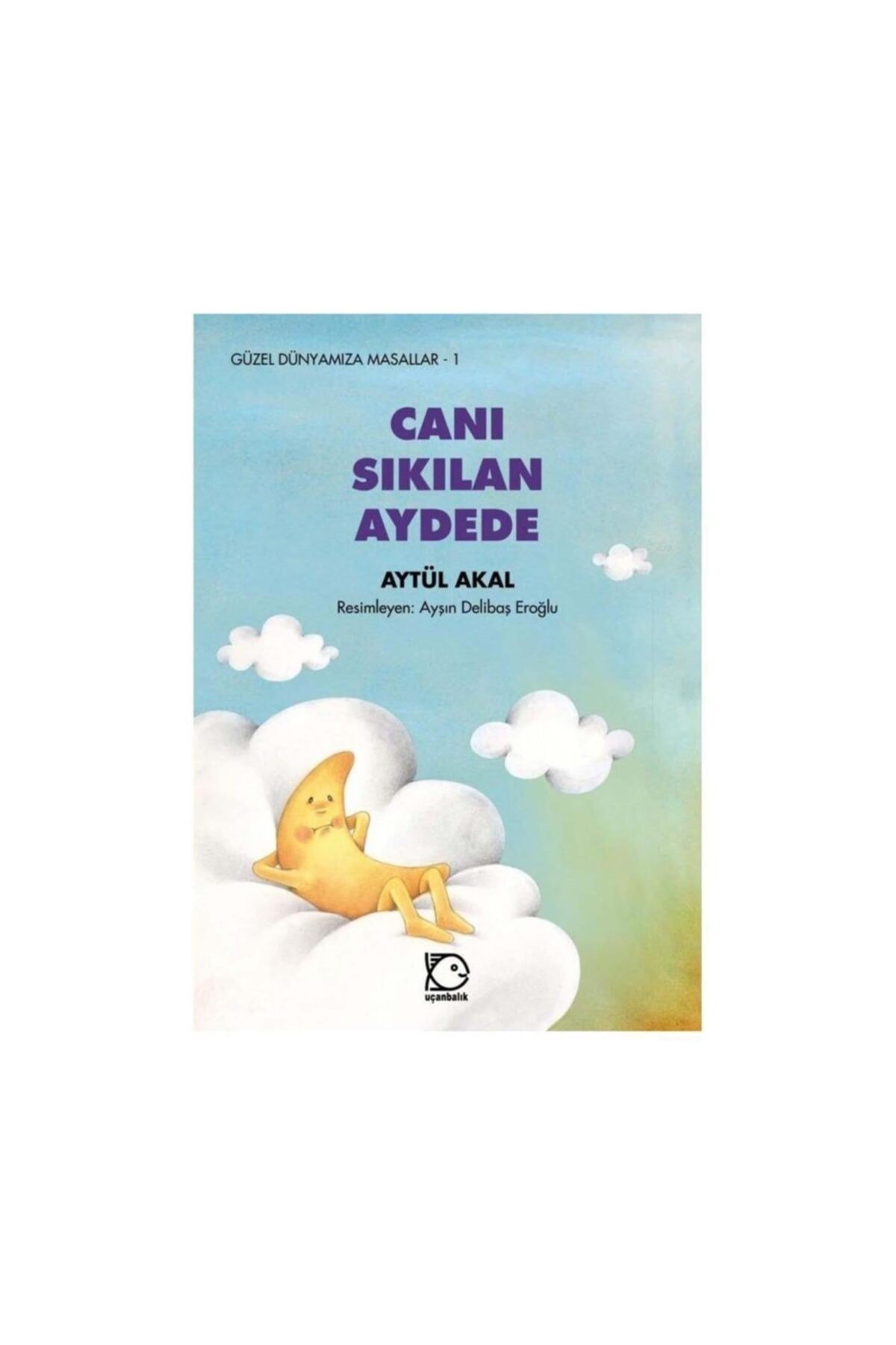 Canı Sıkılan Aydede