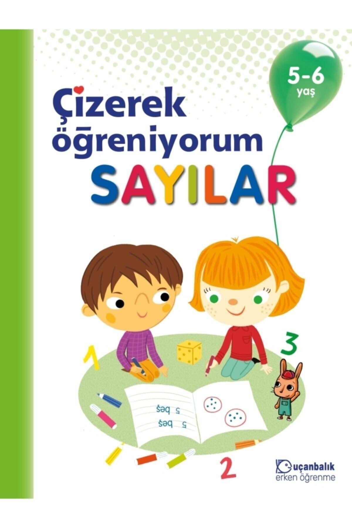 Çizerek Öğreniyorum Sayılar 5 6 Yaş - Kolektif - Tudem Yayınları