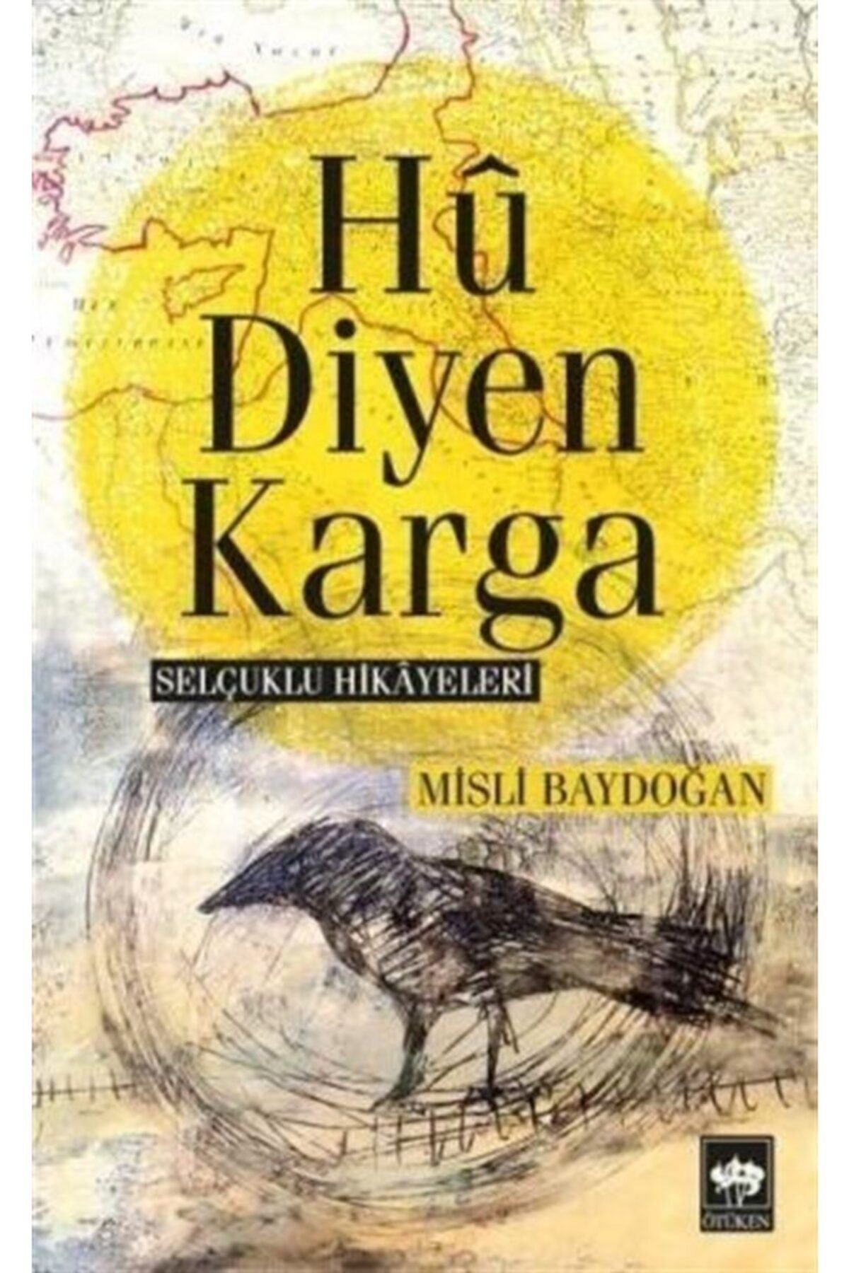 Hu Diyen Karga & Selçuklu Hikayeleri