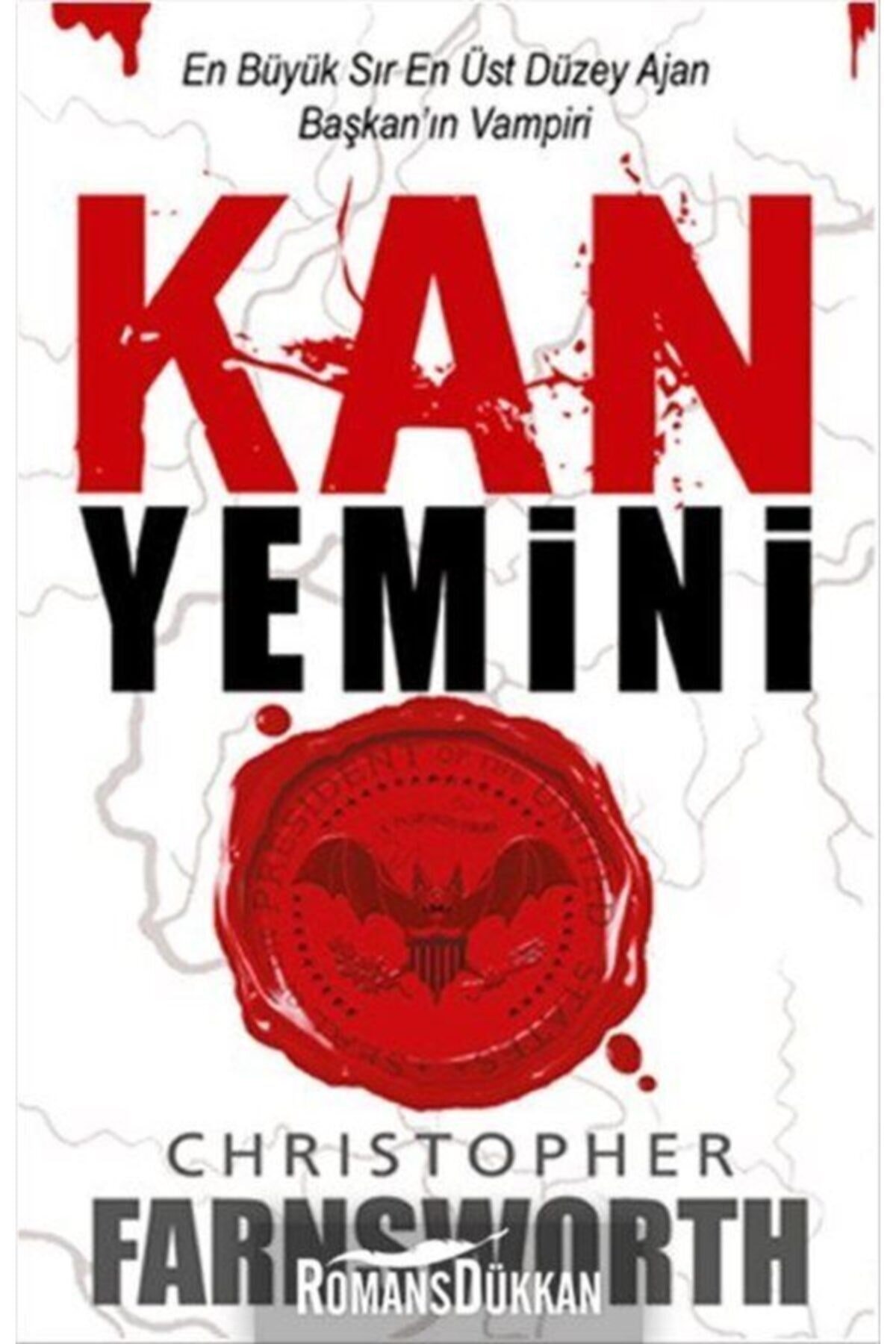 Kan Yemini En Büyük Sır En Üst Düzey Ajan Başkan'ın Vampiri