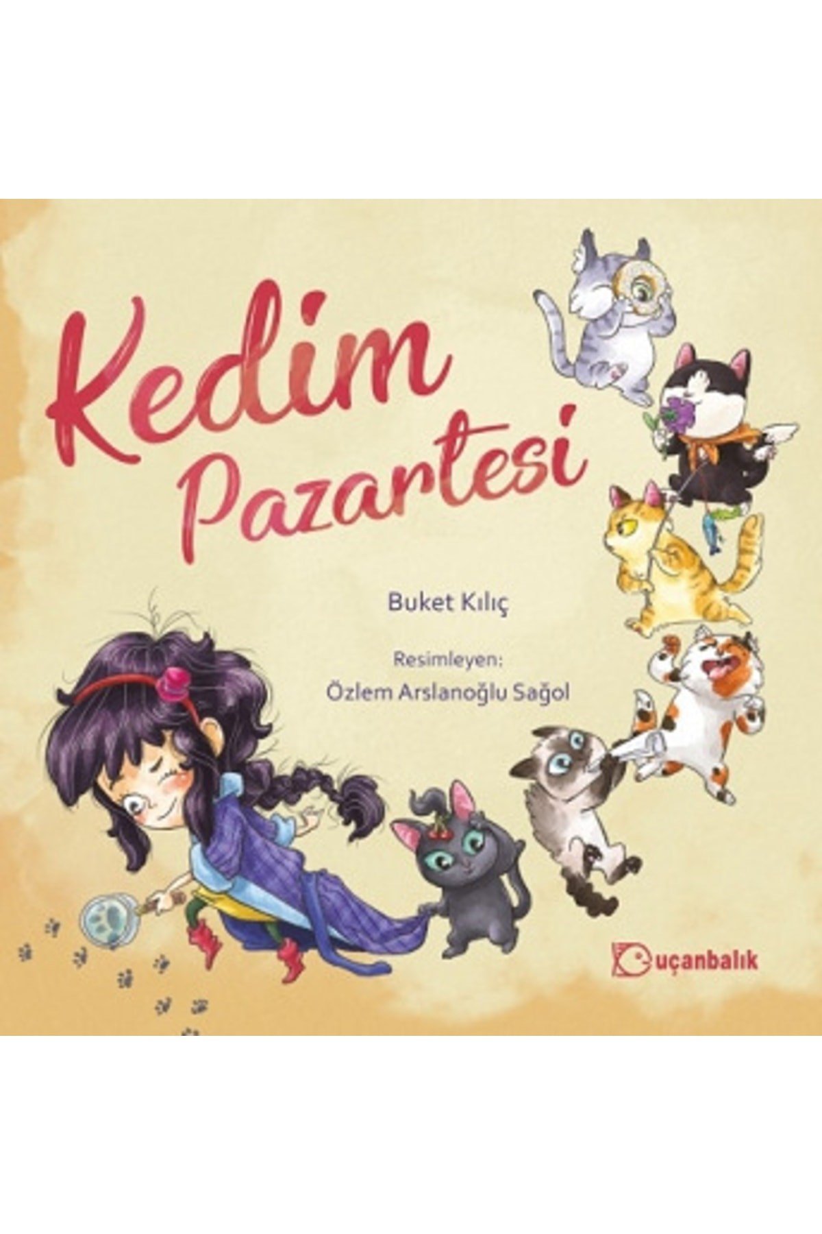 Kedim Pazartesi--uçanbalık Yayıncılık