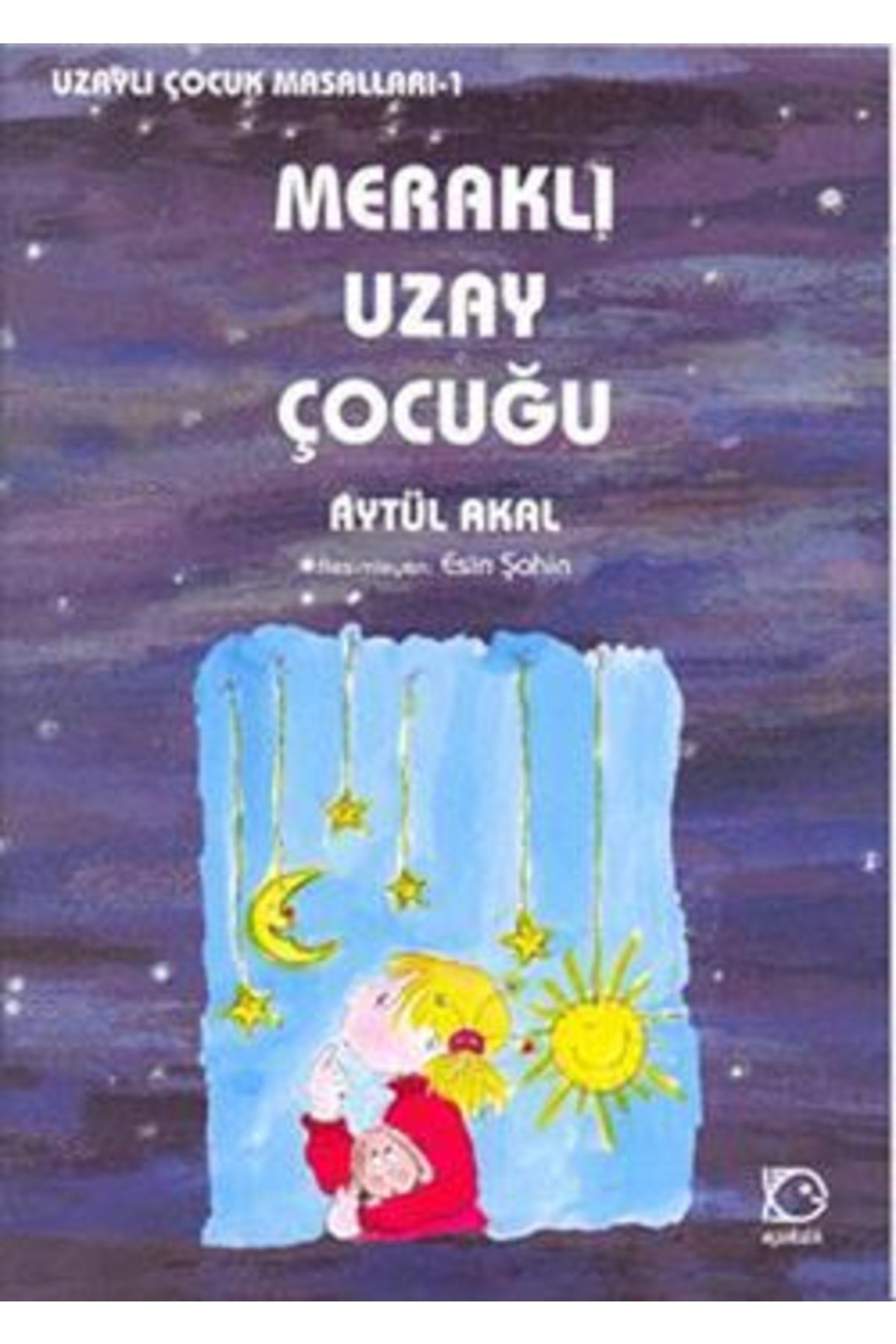 Meraklı Uzay Çocuğu | Uçanbalık Yayıncılık 9789755871172