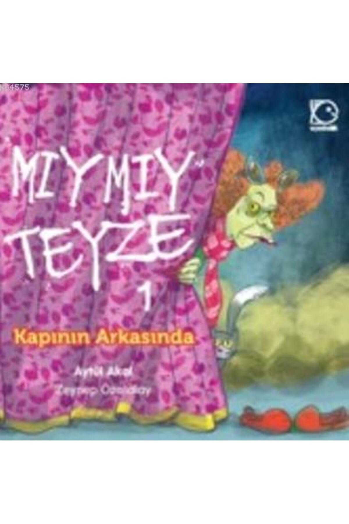 Mıymıy Teyze 1; Kapının Arkasında