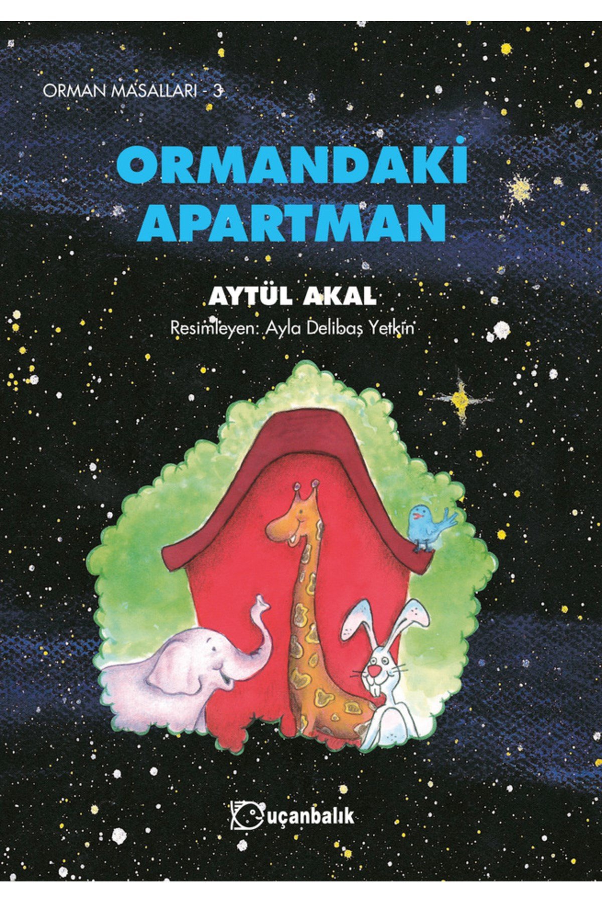 ORMAN MASALLARI- 3 ORMANDAKİ APARTMAN