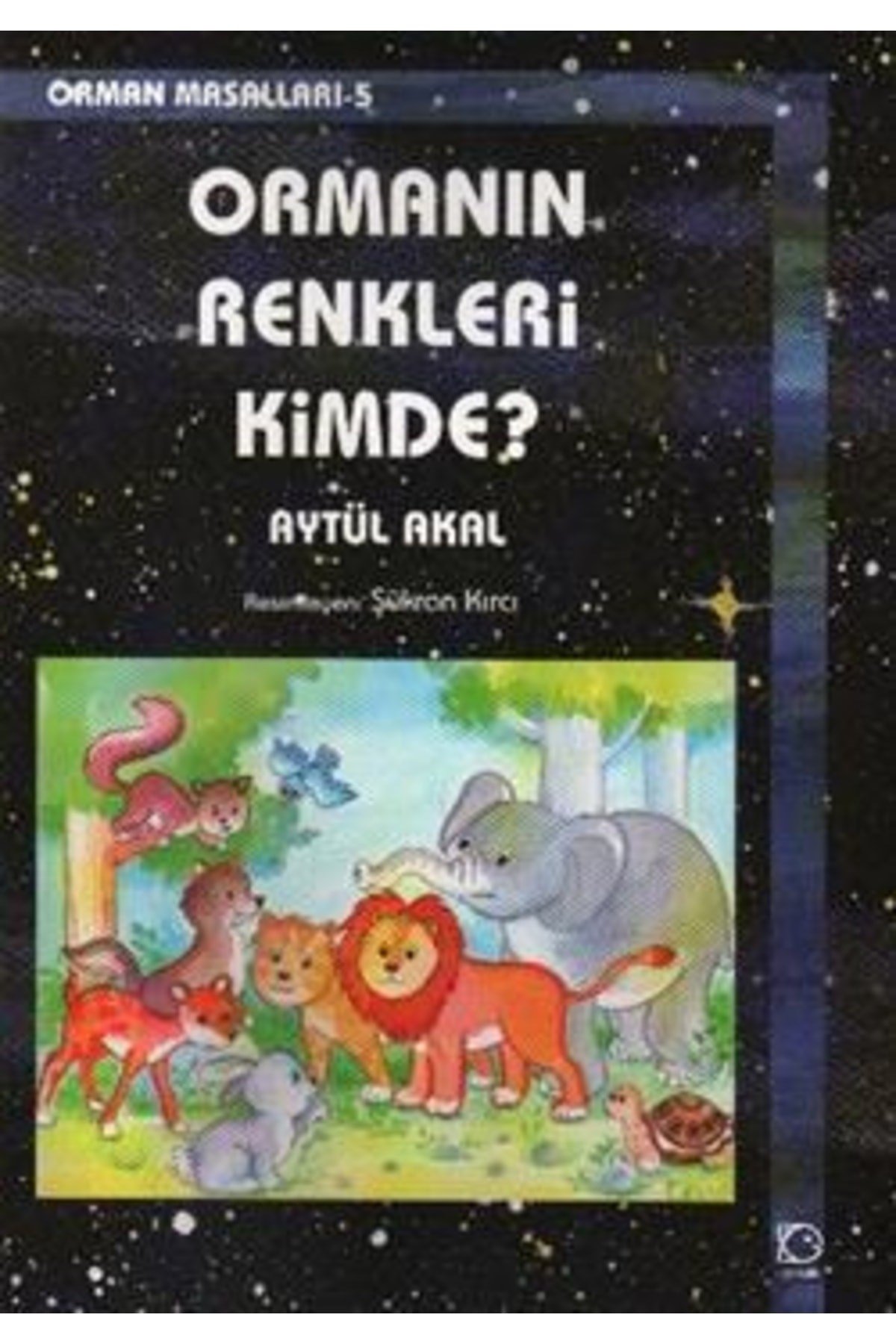 Ormanın Renkleri Kimde? | Uçanbalık Yayıncılık 9789758039883
