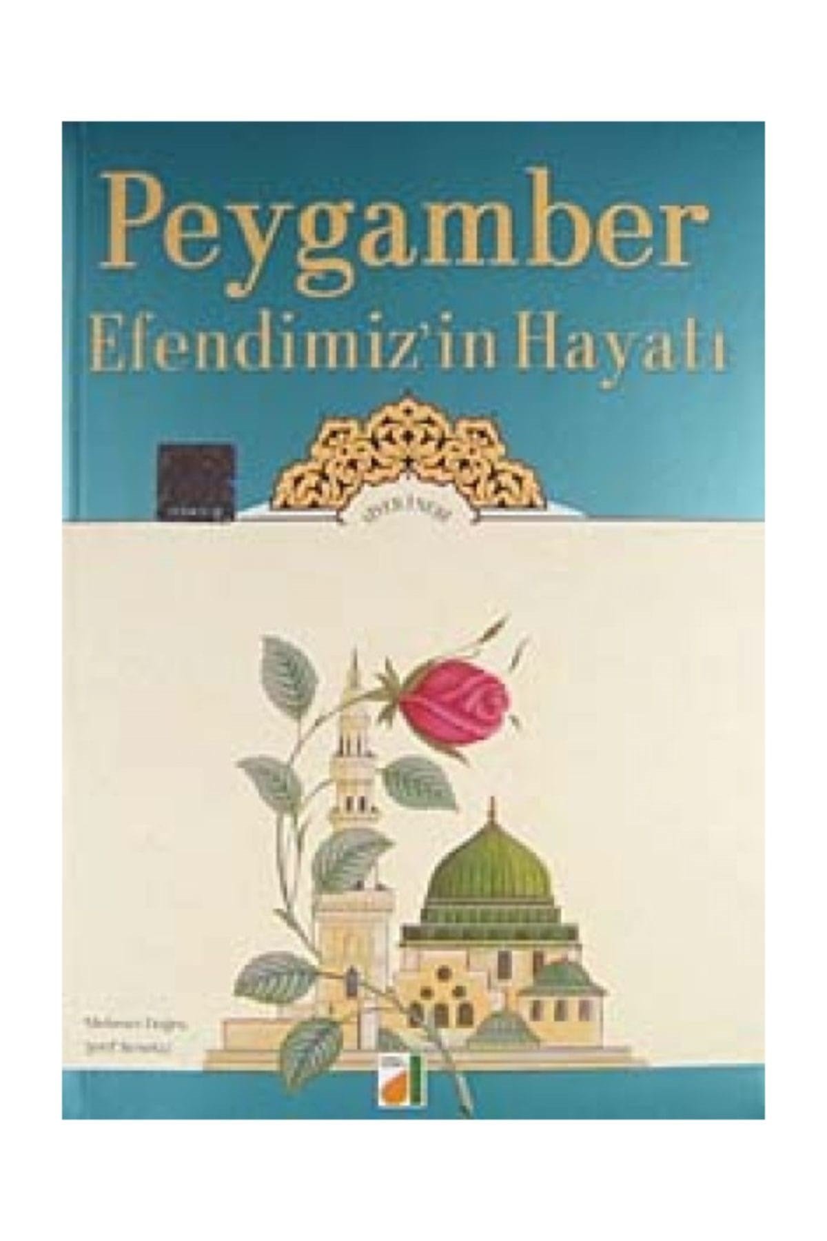 Peygamber Efendimizin Hayatı