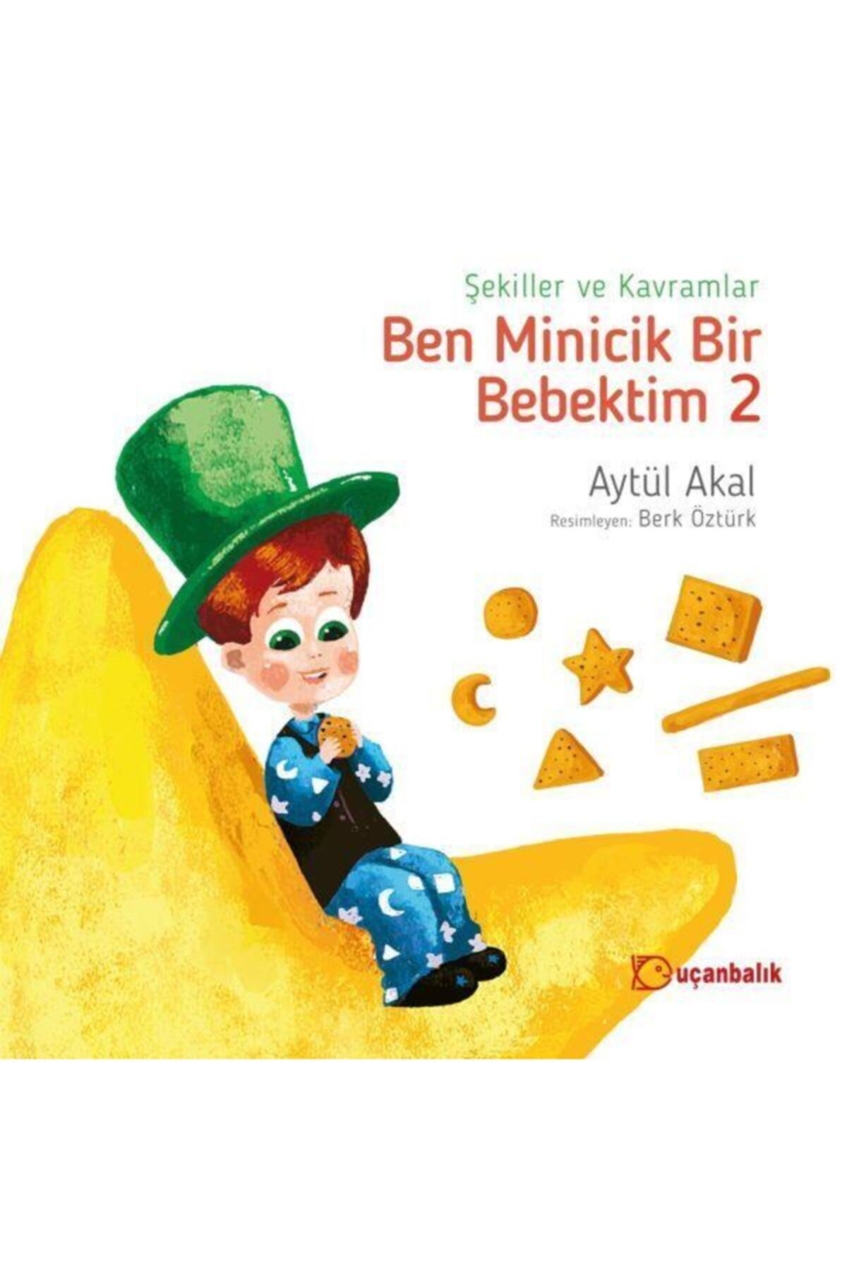 Şekiller Ve Kavramlar Ben Minicik Bir Bebektim