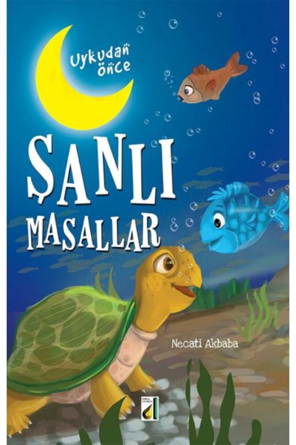 Uykudan Önce Şanlı Masallar (Karton Kapak)
