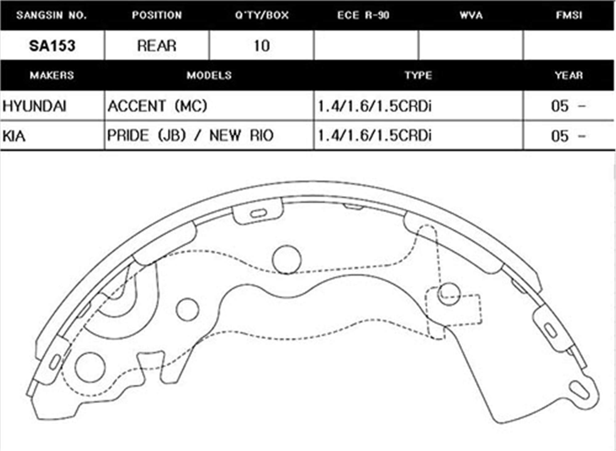 ARKA KAMPANA PABUÇ BALATA HYUNDAI ACCENT ERA 1.5L CRDi dizel 06-10 / 1.4L G4EE benzinli 06-10 / 1.6L benzinli 16V DOHC 06-10 ABS siz araçlar için
