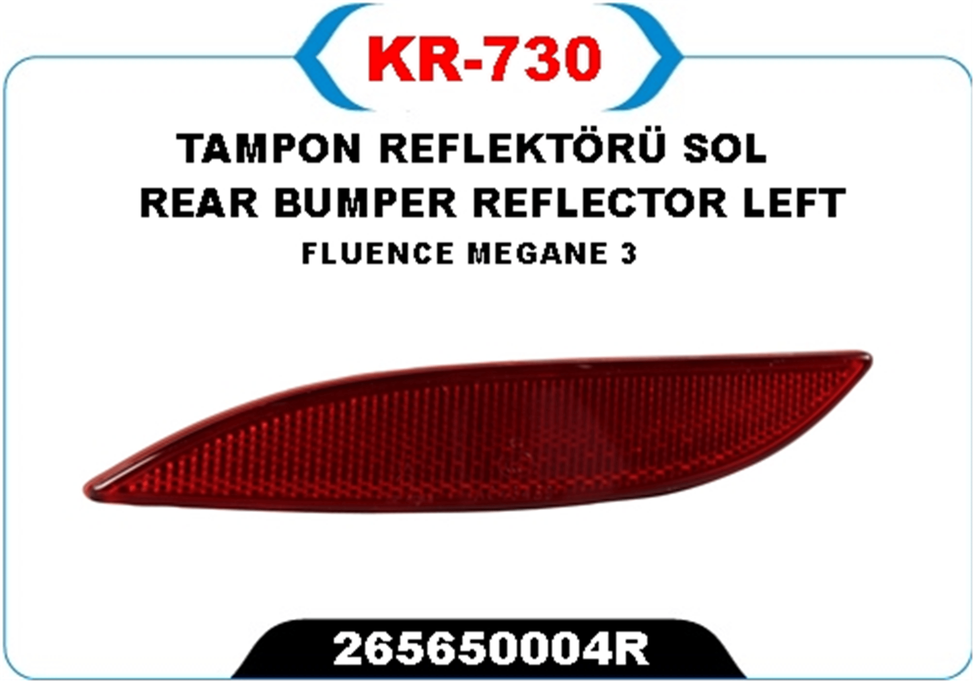 ARKA REFLEKTÖR SOL RENAULT FLUENCE 09>15