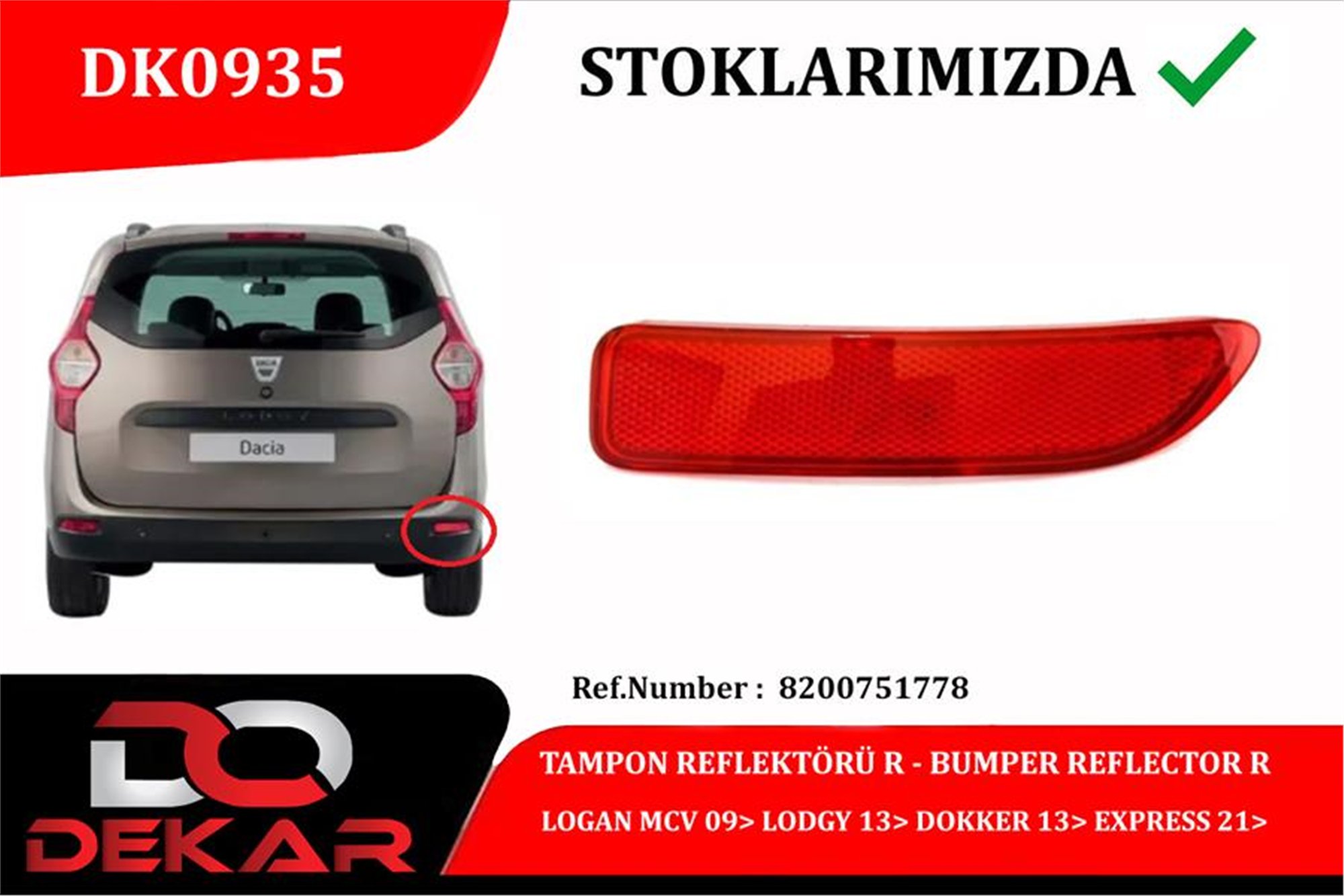 ARKA TAMPON REFLEKTORU SAG LOGAN MCV 09> LODGY 13> DOKKER 13> EXPRESS 21>