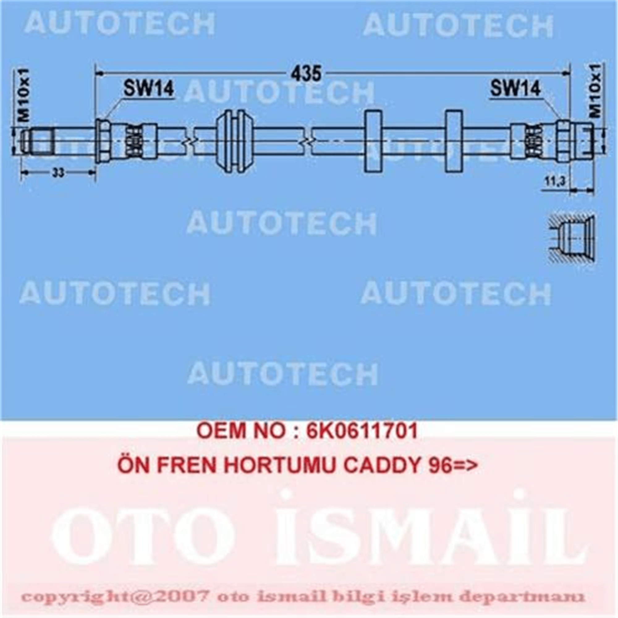 ÖN FREN HORTUMU CADDY 96 >