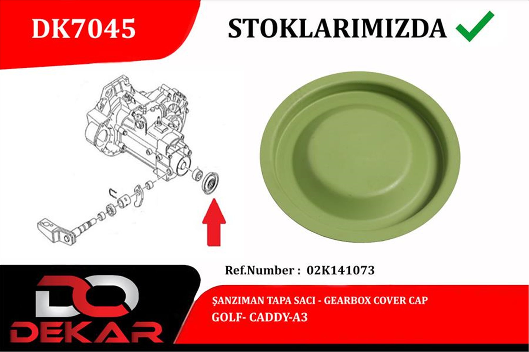 ŞANZIMAN TAPA SACI VOLKSWAGEN- GOLF- CADDY-A3