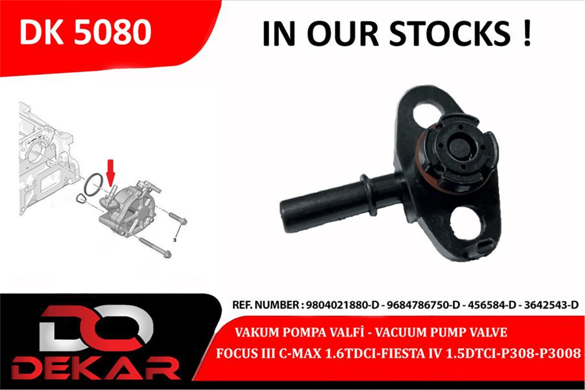 VAKUM POMPA VALFİ PEUGEOT PARTNER-P2008-P207-P301-P308-P508-P3008-P3008-P5008-EXPERT CITROEN C3-C4-C -ELYSEE-BERLINGO-DS3-DS4-JUMPY 10> FORD FOCUS III 11> CONNECT 14>1.6 TDCI DV6C