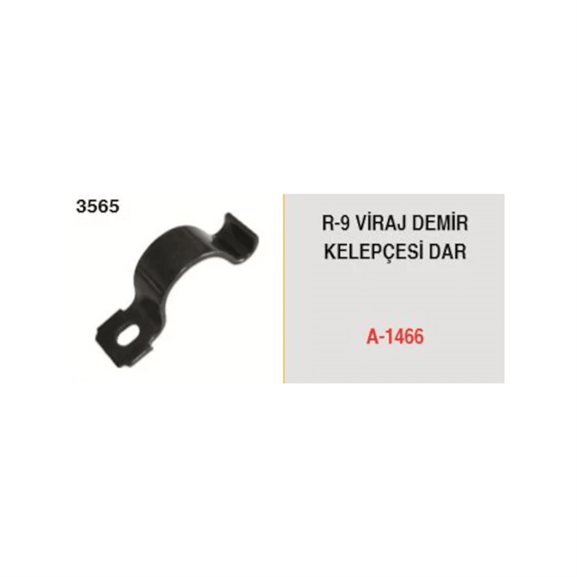 VİRAJ DEMİR KELEPÇESİ DAR R9