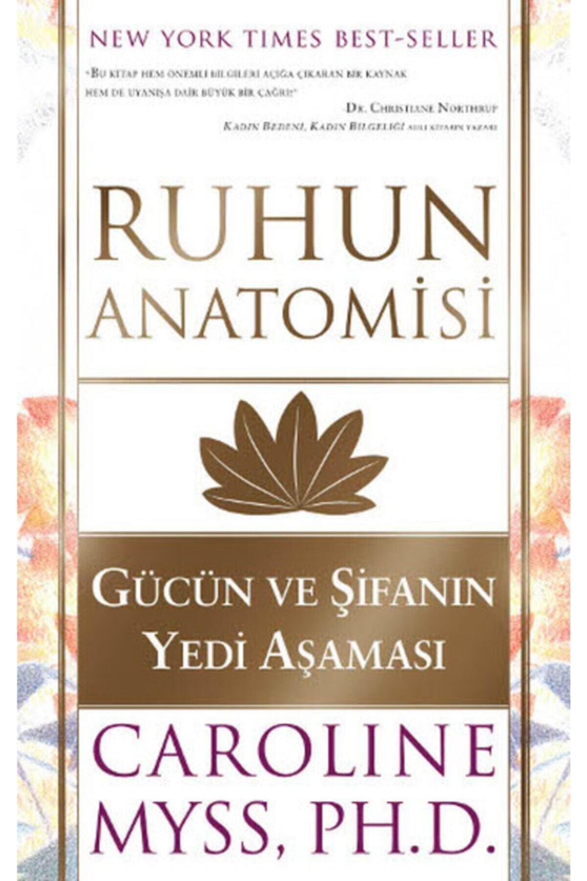 Ruhun Anatomisi Gücün Ve Şifanın Yedi Aşaması