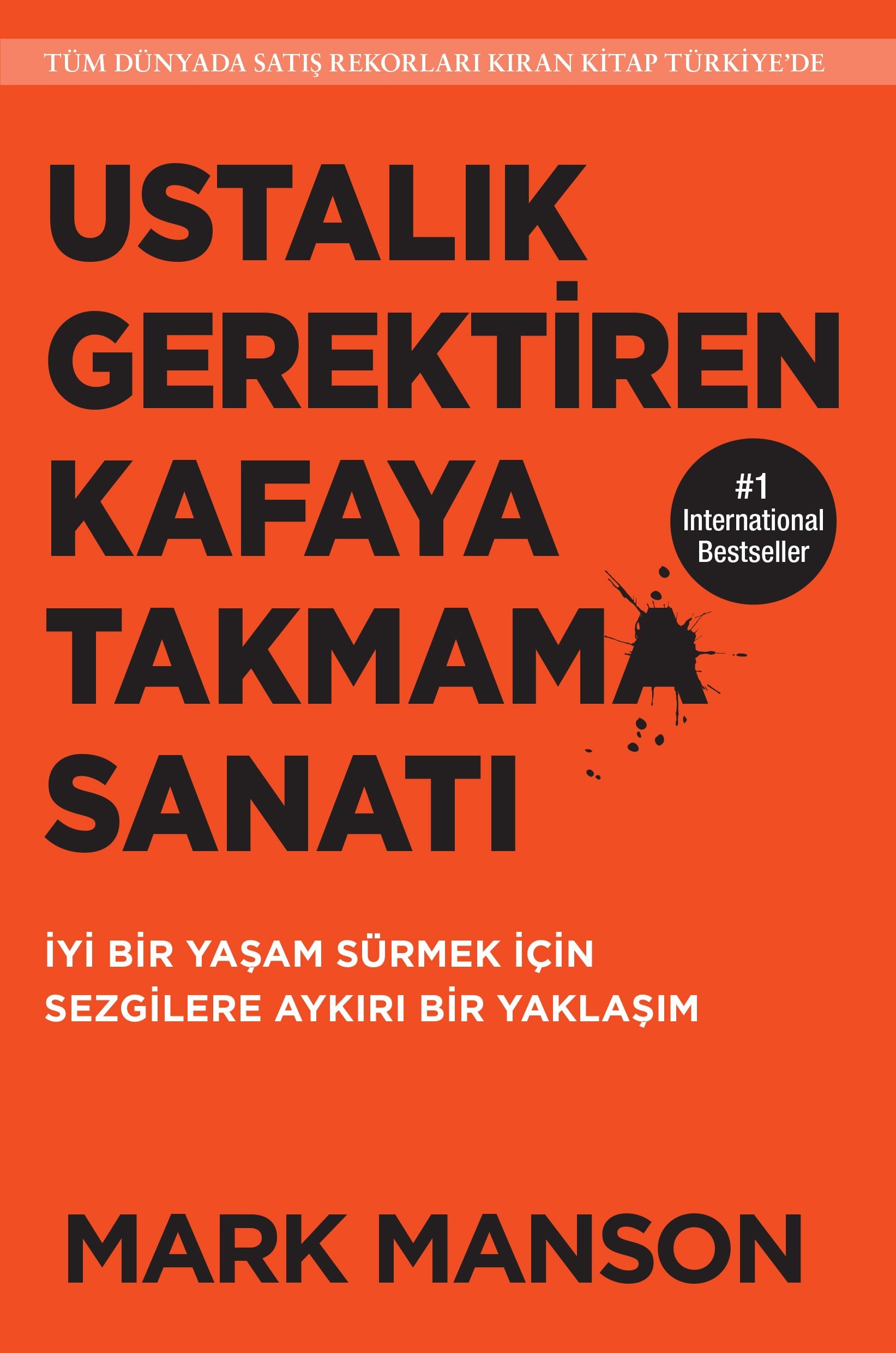 Ustalık Gerektiren Kafaya Takmama Sanatı - Mark Manson