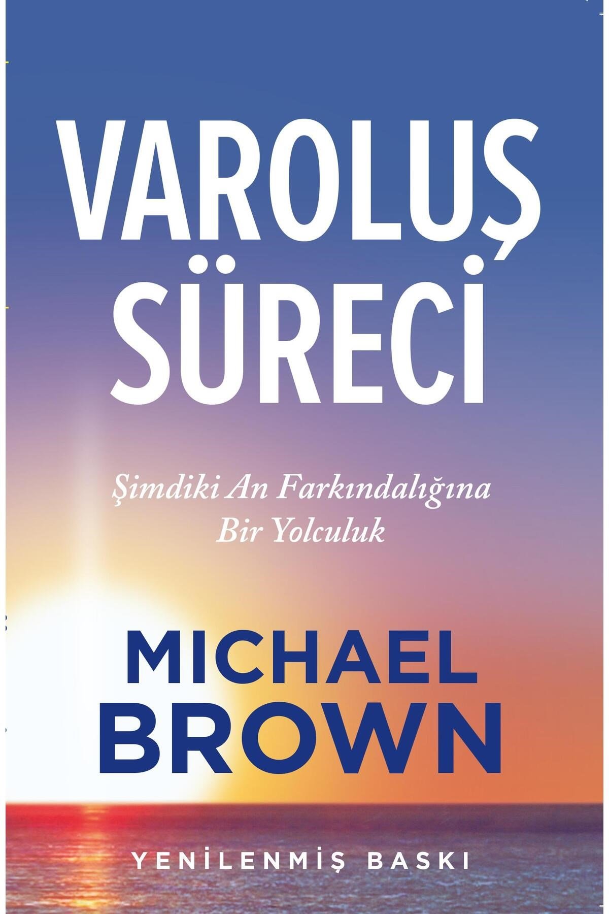 Varoluş Süreci