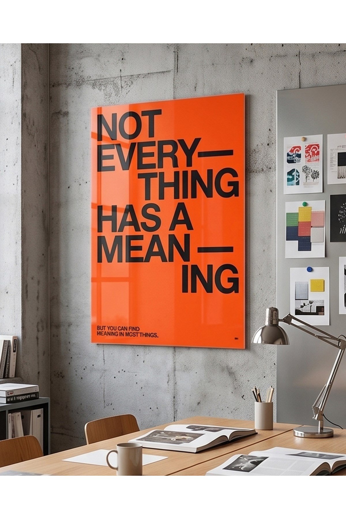 Not Everything Has A Meaning Typo Pleksi Tablo – Modern Minimalist Dekorasyon