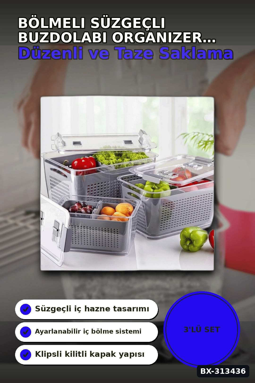 Bölmeli Süzgeçli 3 Parça Buzdolabı Organizer Seti 2.5-5-9 Litre Kilitli Kapak BX-313436