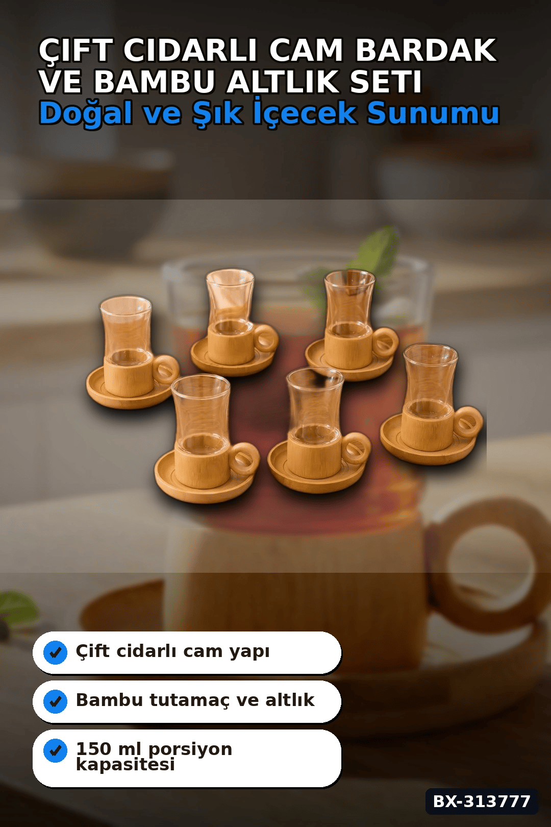 Cift Cidarli 150 Ml 6 Adet Cam Cay Bardagi Ve 6 Adet Bambu Altlik Seti BX-313777
