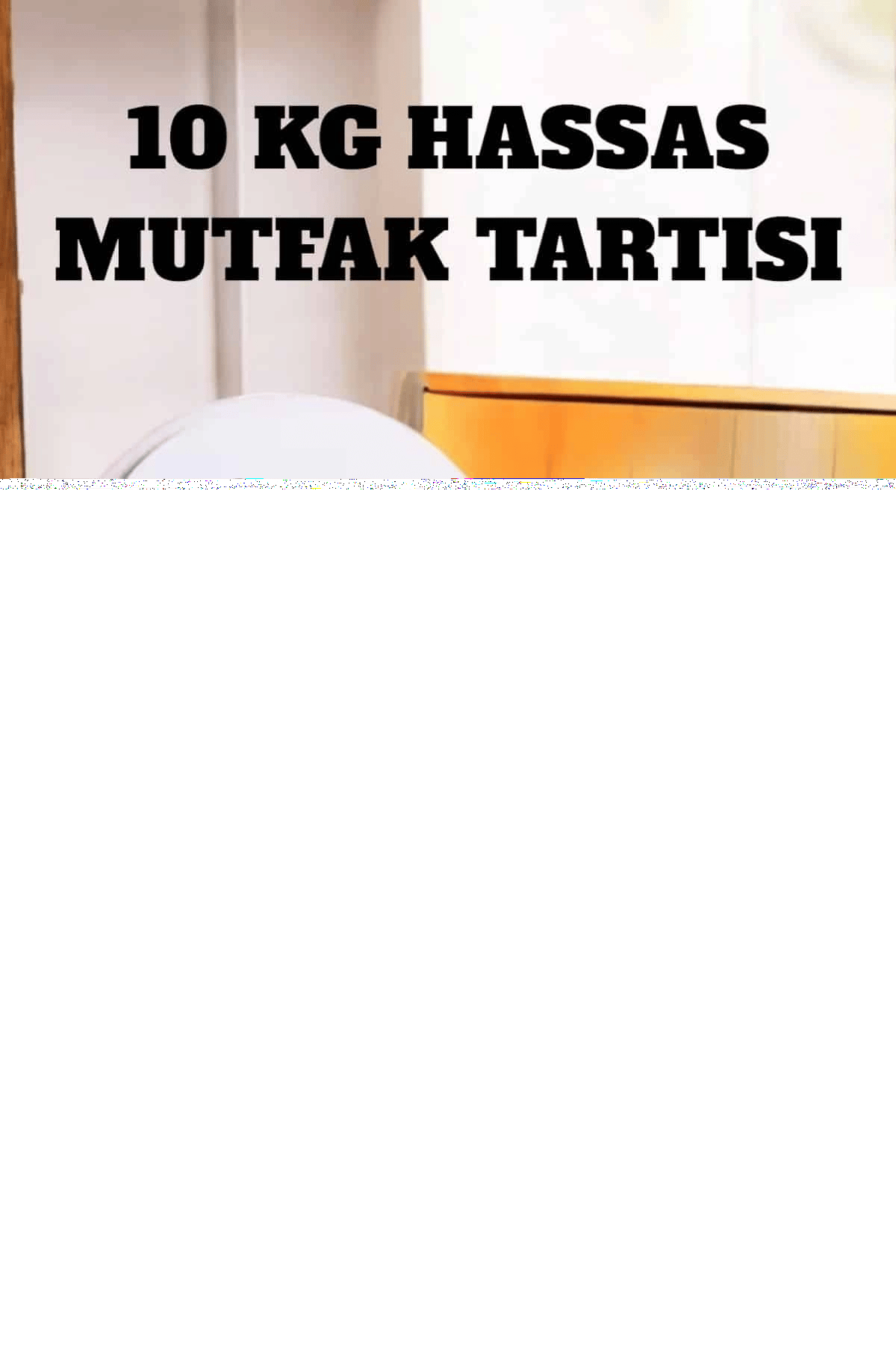 Net LCD Ekran ve Otomatik Kapanma Özelliği ile Uzun Ömürlü Dijital Mutfak Tartısı