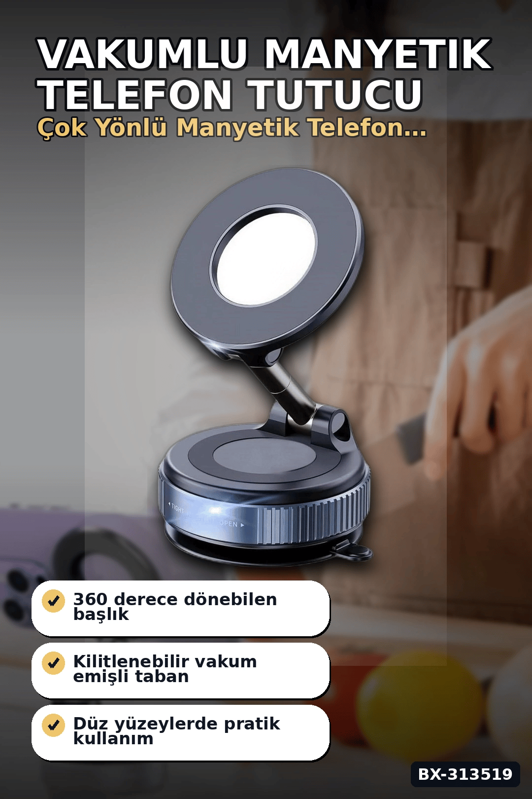 Vakumlu Emişli 360 Derece Döner Manyetik Telefon Tutucu - Güçlü Mıknatıslı Araba Masaüstü BX-313519