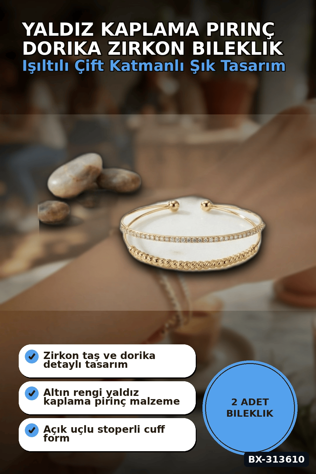 Yaldız Kaplama Pirinç Dorika Ve Zirkon Taşlı Kadın Bileklik - 20 Cm Uzunluk BX-313610