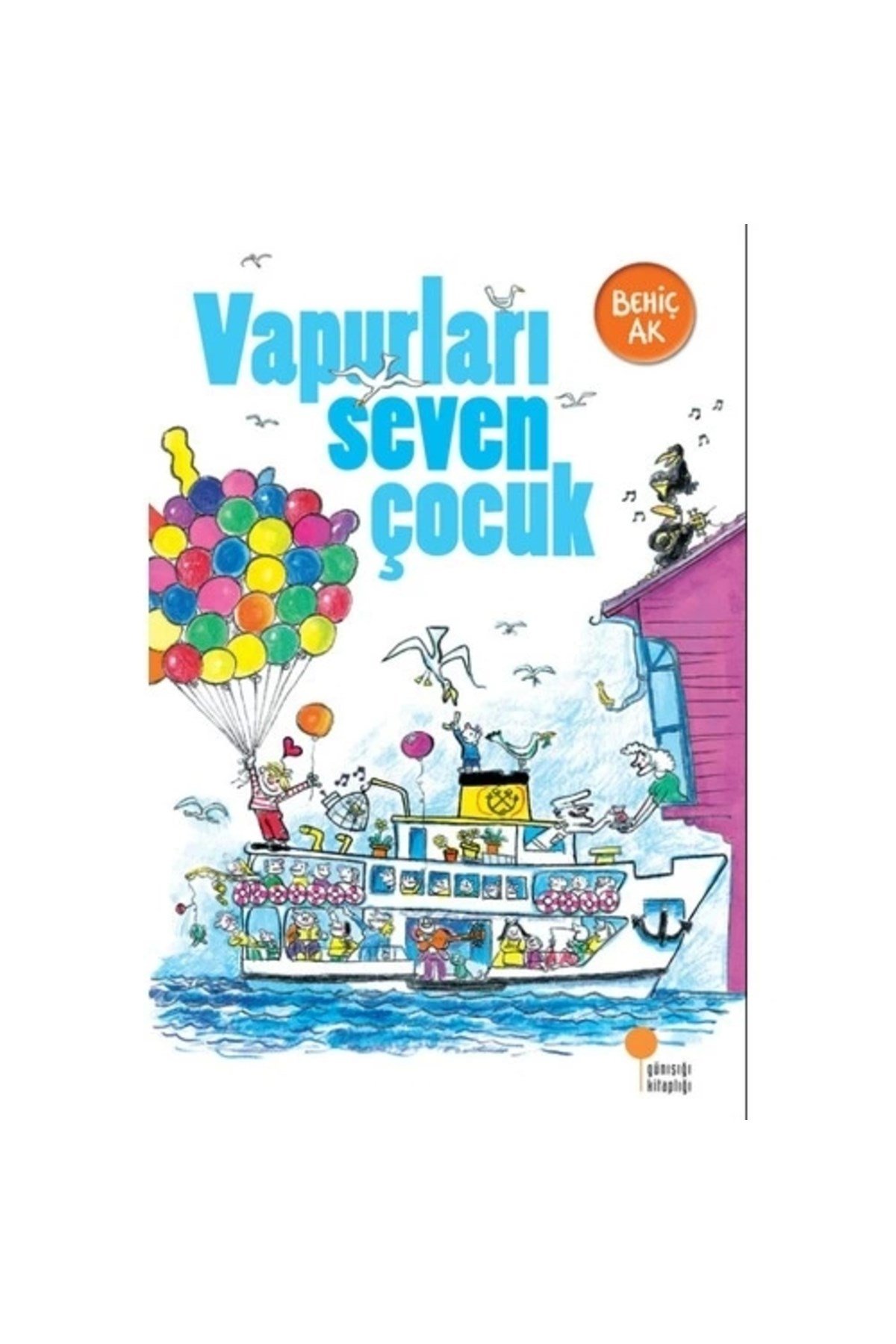Vapurları Seven Çocuk
