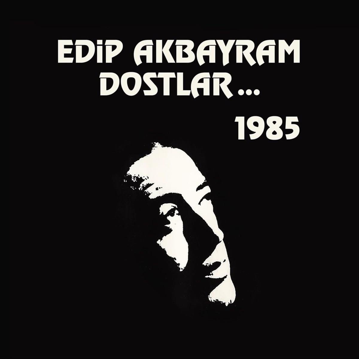 Edip Akbayram-Dostlar 1985-Plak