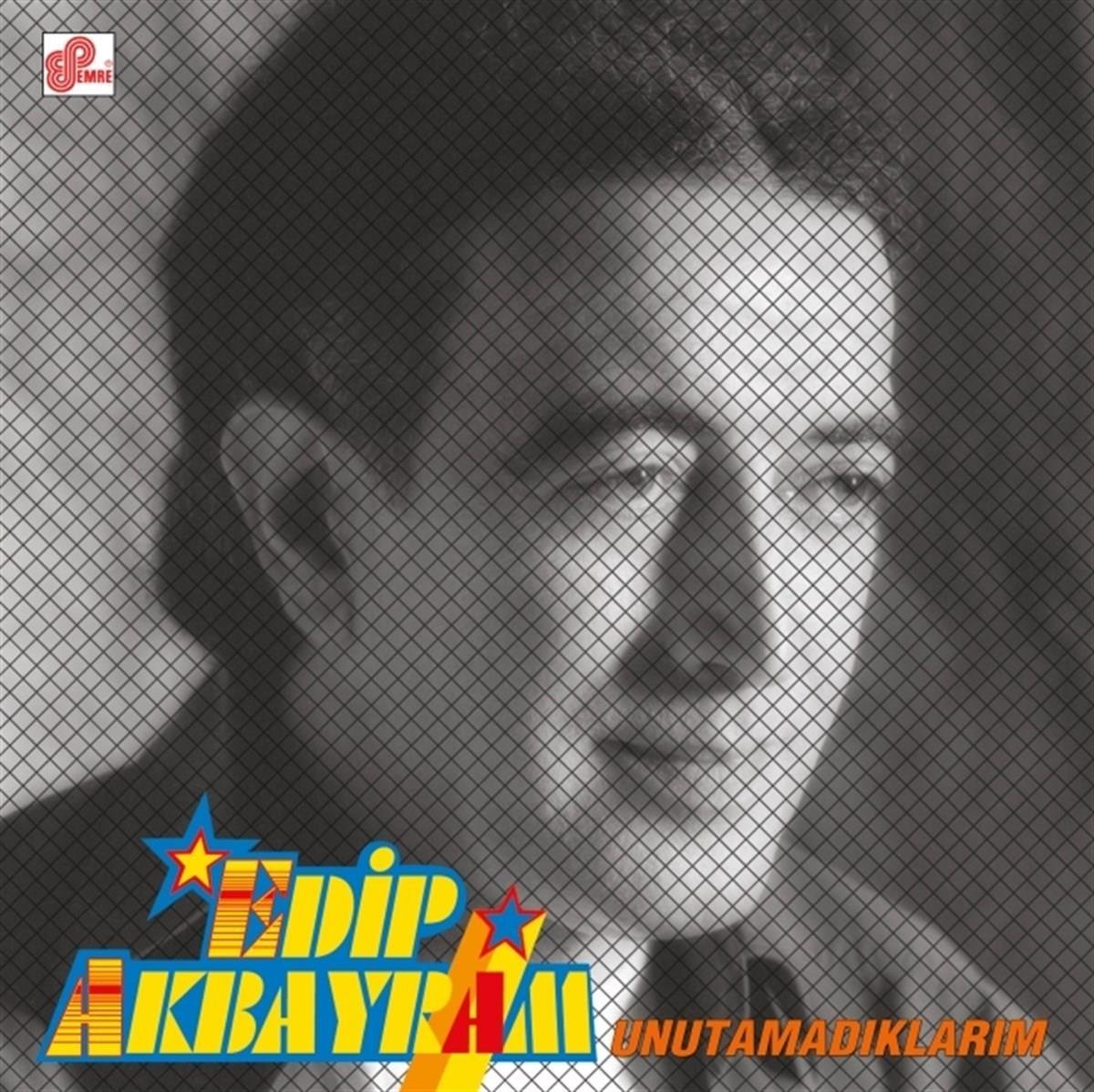 EDIP AKBAYRAM-UNUTAMADIKLARIM LP