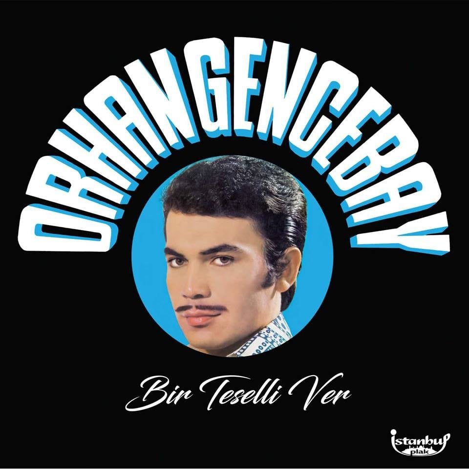 ORHAN GENCEBAY- BIR TESELLI VAR LP