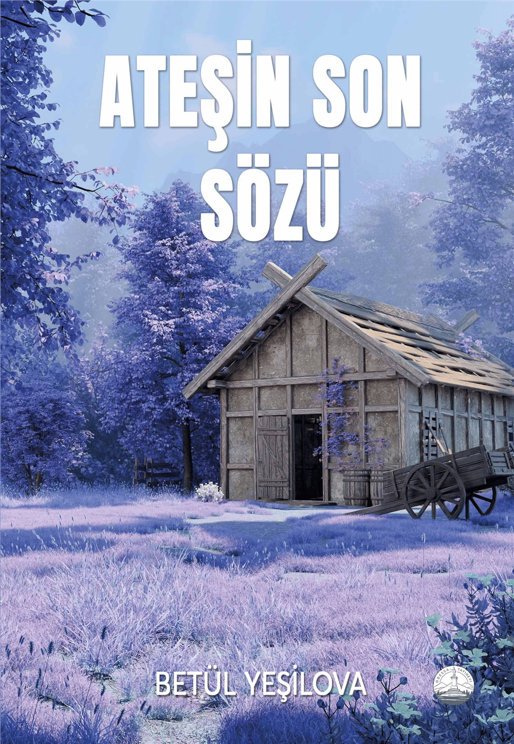 Ateşin Son Sözü